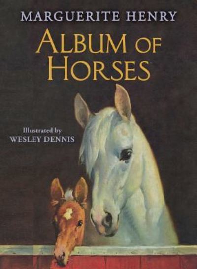 Cover for Marguerite Henry · Album of Horses (Hardcover Book) (2015)