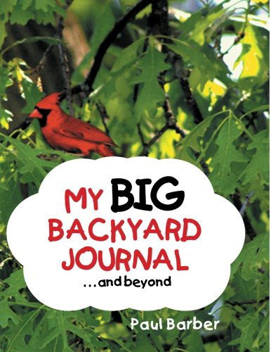 Cover for Paul Barber · My Big Backyard Journal?and Beyond (Paperback Book) (2013)