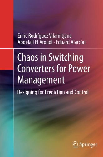 Cover for Enric Rodriguez Vilamitjana · Chaos in Switching Converters for Power Management: Designing for Prediction and Control (Paperback Bog) (2014)