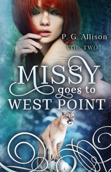 Cover for P G Allison · Missy Goes to West Point - Missy the Werecat (Pocketbok) (2014)