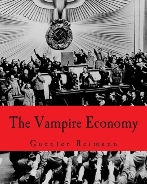 Cover for Guenter Reimann · The Vampire Economy (Paperback Book) (2014)