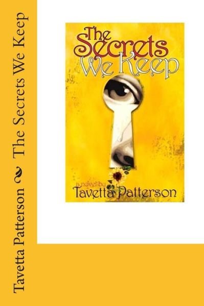 Cover for Tavetta Patterson · The Secrets We Keep (Paperback Bog) (2014)