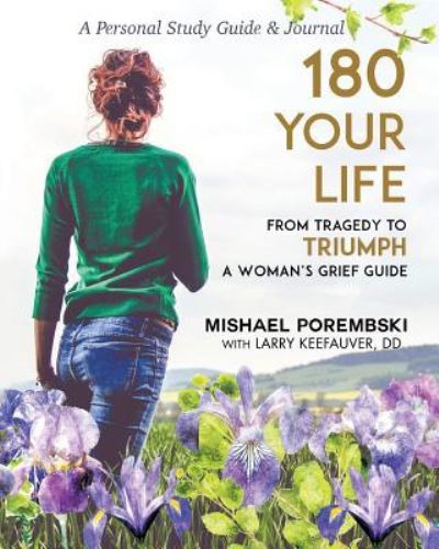 Cover for Mishael Porembski · 180 Your Life from Tragedy to Triumph (Paperback Book) (2016)