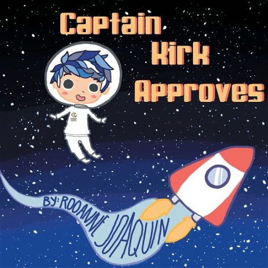 Cover for Rooanne Jae a Joaquin · Captain Kirk Approves (Paperback Bog) (2014)