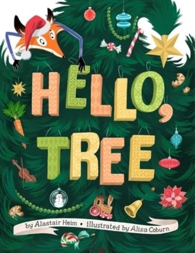 Cover for Alastair Heim · Hello, Tree (Hardcover bog) (2022)