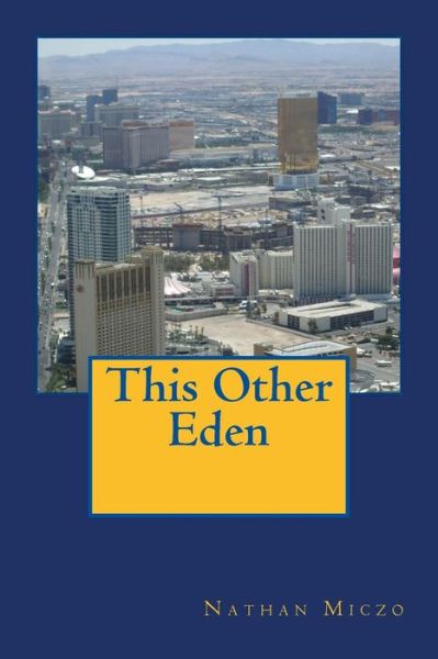 Cover for Nathan Miczo · This Other Eden (Paperback Book) (2014)
