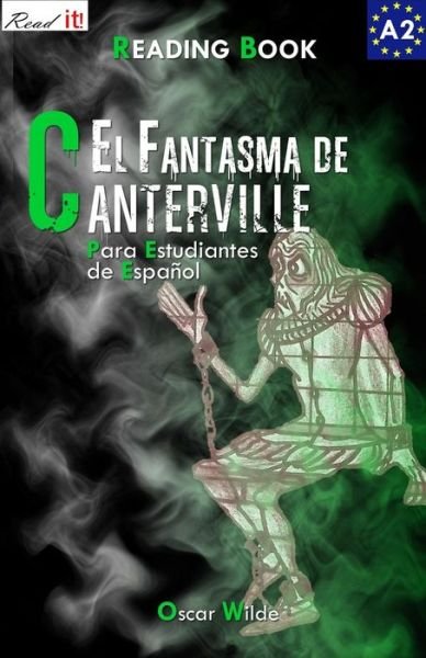 Cover for Oscar Wilde · El Fantasma De Canterville Para Estudiantes De Espanol. Libro De Lectura: the Canterville Ghost for Spanish Learners. Reading Book Level A2. Beginners. (Pocketbok) (2014)