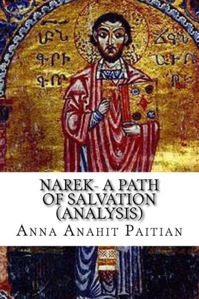 Cover for Mrs Anna Anahit Paitian · Narek- a Path of Salvation: the Teaching of the Armenian Church (Paperback Book) (2015)