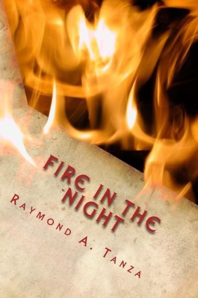 Cover for Raymond a Tanza · Fire in the Night (Pocketbok) (2015)