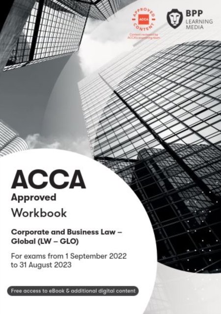 Cover for BPP Learning Media · ACCA Corporate and Business Law (Global): Workbook (Paperback Bog) (2022)