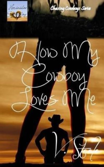 Cover for V Steele · How My Cowboy Loves Me (Paperback Book) (2015)