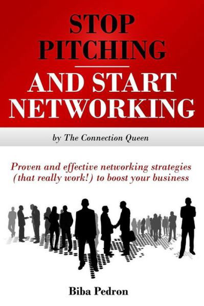 Cover for Biba Pedron · Stop Pitching &amp; Start Networking! (Pocketbok) (2015)