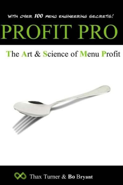 Cover for Bo Bryant · Profit Pro: the Art and Science of Menu Profit (Paperback Book) (2015)