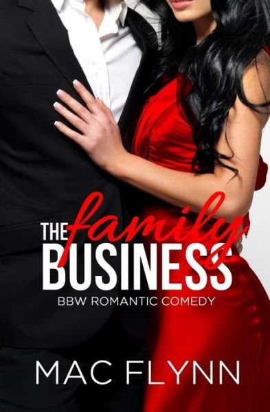 Cover for Mac Flynn · The Family Business (BBW Romantic Comedy) (Paperback Book) (2015)