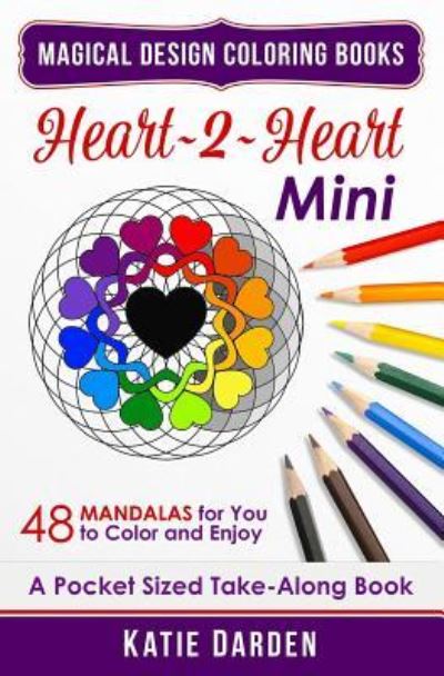 Cover for Magical Design Studios · Heart 2 Heart - Mini (Paperback Book) (2015)