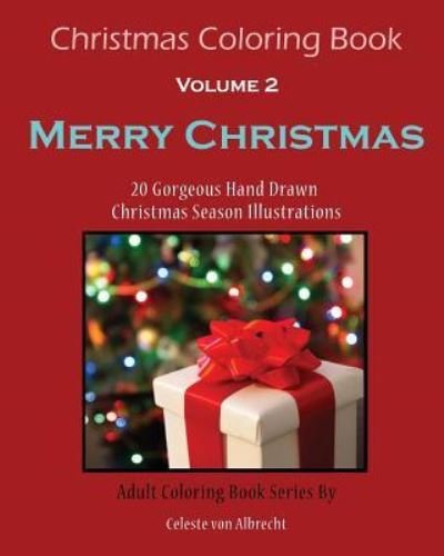 Cover for Cceleste von Albrecht · Christmas Coloring Book : Merry Christmas (Paperback Book) (2015)
