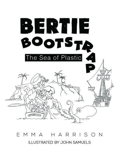 Cover for Emma Harrison · Bertie Bootstrap: The Sea of Plastic (Paperback Book) (2020)