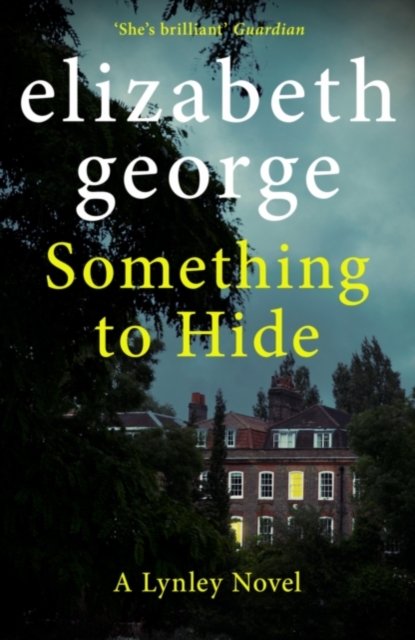 Cover for Elizabeth George · Something to Hide: An Inspector Lynley Novel: 21 (Paperback Book) (2023)