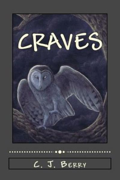 Cover for C J Berry · Craves (Pocketbok) (2016)