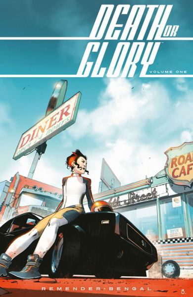 Death or Glory Volume 1: She's Got You - Rick Remender - Bøger - Image Comics - 9781534308589 - 23. oktober 2018