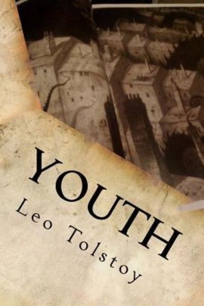 Cover for 1828-1910 Count Leo Nikolayevich Tolstoy · Youth (Paperback Bog) (2016)