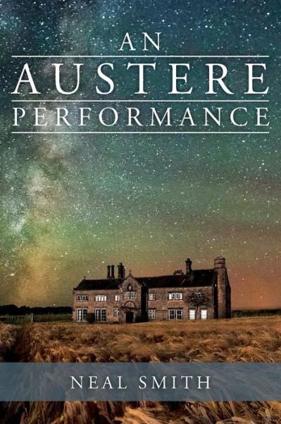 Cover for Neal Smith · An Austere Performance (Paperback Book) (2016)
