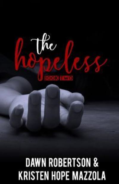 Cover for Kristen Hope Mazzola · The Hopeless (Paperback Book) (2017)