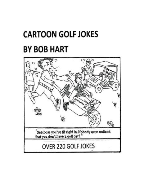 Robert Hart's Cartoon Golf Jokes - Robert Hart - Książki - BookBaby - 9781543979589 - 30 września 2019