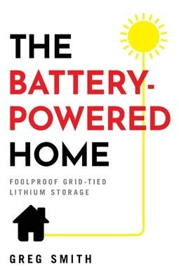 Cover for Greg Smith · The Battery-Powered Home (Pocketbok) (2021)