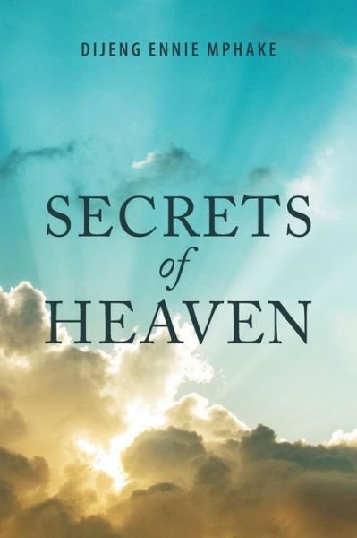 Cover for Dijeng Ennie Mphake · Secrets of Heaven (Paperback Book) (2018)