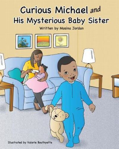 Cover for Mosina Jordan · Curious Michael and His Mysterious Baby Sister (Paperback Book) (2017)