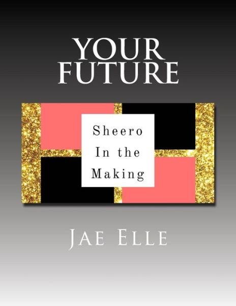 Cover for Jae Elle · Shero in the Making (Paperback Book) (2017)