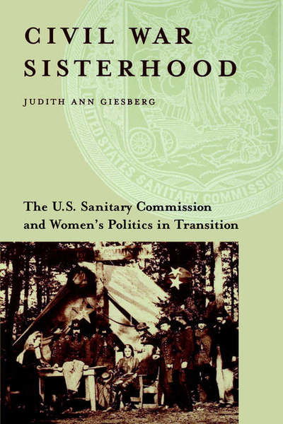 Cover for Judith Ann Giesberg · Civil War Sisterhood (Pocketbok) [New edition] (2006)