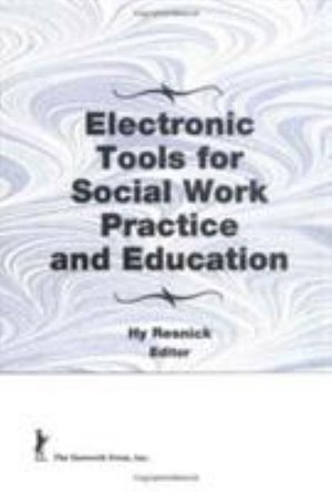 Cover for Hy Resnick · Electronic Tools for Social Work Practice and Education (Hardcover Book) (1994)