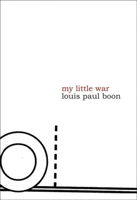 Cover for Louis Paul Boon · My Little War - Belgian Literature (Paperback Book) (2010)