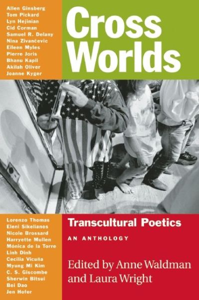 Cover for Anne Waldman · Cross Worlds: Transcultural Poetics: An Anthology (Paperback Book) (2014)