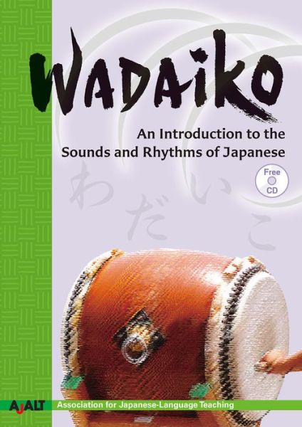 Cover for Ajalt · Wadaiko: An Introduction to the Sounds and Rhythms of Japanese (Paperback Book) (2015)