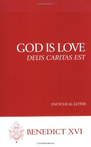 Cover for Pope Benedict Xvi · God is Love (Deus Caritas Est) (Benedict Xvi) (Taschenbuch) [1st edition] (2006)