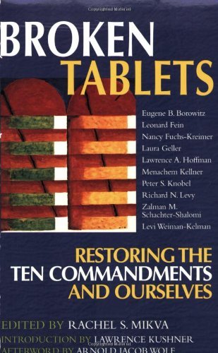 Broken Tablets: Restoring the Ten Commandments and Ourselves - Rachel S. Mikva - Böcker - Jewish Lights Publishing - 9781580231589 - 1 november 2001