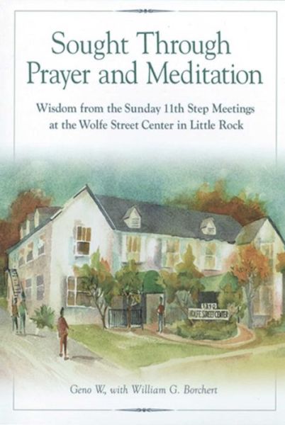 Sought Through Prayer And Meditation - Geno W. - Books - Hazelden Information & Educational Servi - 9781592856589 - October 7, 2008