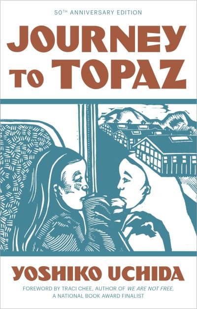 Cover for Yoshiko Uchida · Journey to Topaz (50th Anniversary Edition) (Taschenbuch) (2022)