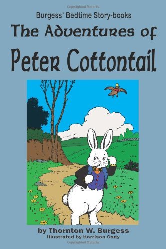 Cover for Thornton W Burgess · The Adventures of Peter Cottontail (Paperback Book) (2011)