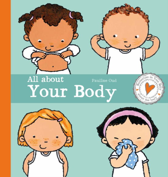 All about Your Body - Butterflies in Your Belly - Pauline Oud - Livres - Clavis Publishing - 9781605378589 - 10 août 2023