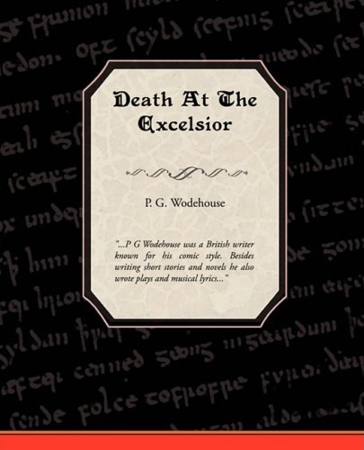 Cover for P. G. Wodehouse · Death at the Excelsior (Paperback Book) (2008)