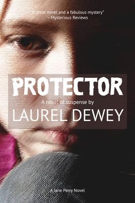 Cover for Laurel Dewey · Protector: A Novel of Suspense (Paperback Book) (2023)