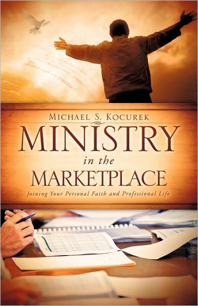 Cover for Michael S. Kocurek · Ministry in the Marketplace (Paperback Book) (2010)
