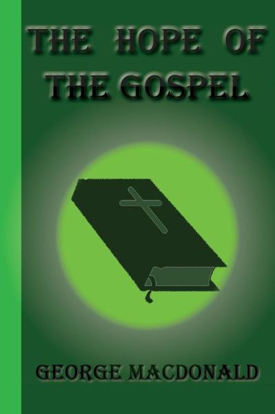 Cover for George Macdonald · The Hope of the Gospel (Paperback Book) (2014)