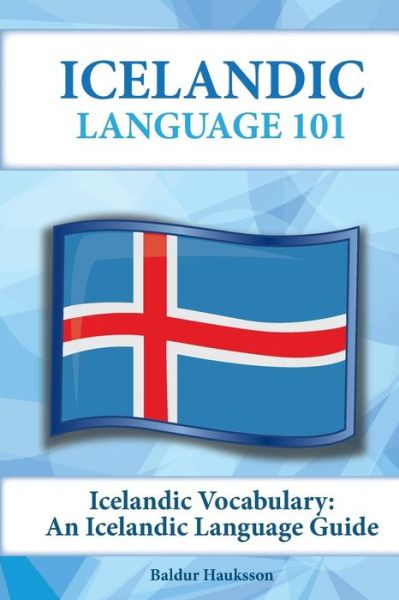 Cover for Baldur Hauksson · Icelandic Vocabulary: an Icelandic Language Guide (Paperback Book) (2015)