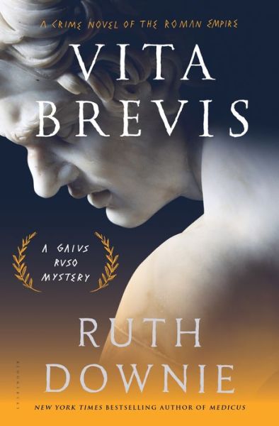 Cover for Ruth Downie · Vita Brevis: A Crime Novel of the Roman Empire - The Medicus Series (Hardcover Book) (2016)