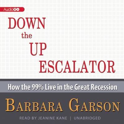 Cover for Barbara Garson · Down the Up Escalator (CD) (2013)